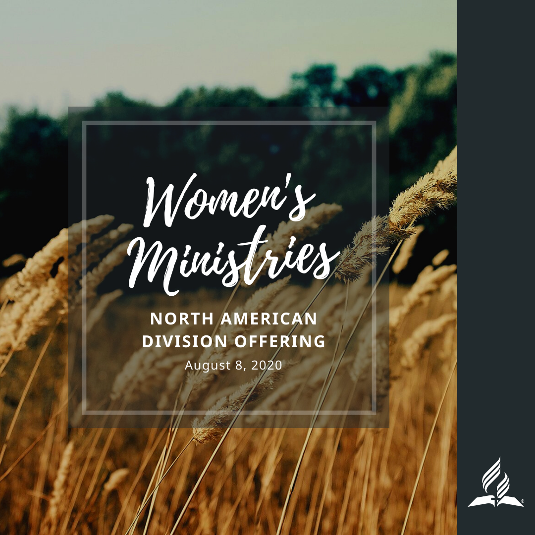 Offering North American Division (Emphasis Women's Ministries